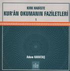 Kırk Hadiste Kuran Okumanın Faziletleri-1