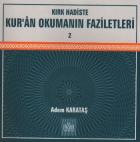 Kırk Hadiste Kuran Okumanın Faziletleri-2