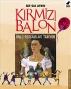 Kırmızı Balon - Ünlü Ressamları Tanıyor