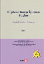 Kişilere Karşı İşlenen Suçlar Cilt:1