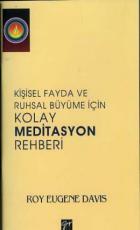 Kişisel Fayda ve Ruhsal Büyüme için Kolay Meditasyon Rehberi