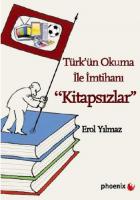 Kitapsızlar Türkün Okuma ile İmtihanı