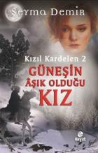 Kızıl Kardelen 2-Güneşin Aşık Olduğu Kız