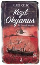 Kızıl Okyanus-Bir Osmanlı Macerası