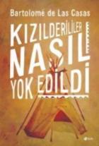 Kızılderililer Nasıl Yok Edildi