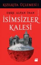 Kızılkıta Üçlemesi 1 - İsimsizler Kalesi