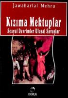 Kızıma Mektuplar Sosyal Devrimler Ulusal Savaşlar