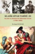 Klasik Gitar Tarihi - III