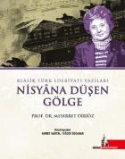 Klasik Türk Edebiyatı Yazıları-Nisyana Düşen Gölge