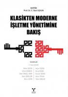 Klasikten Moderne İşletme Yönetimine Bakış