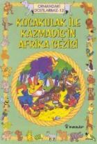 Kocakulak ile Kazmadiş’in Afrika Gezisi