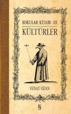 Kokular Kitabı III Kültürler