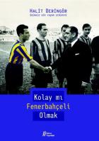 Kolay mı Fenerbahçeli Olmak