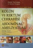 Kolon ve Rektum Cerrahisi: Abdominal Ameliyatlar