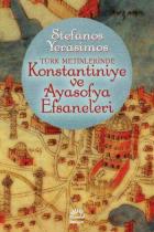 Konstantiniye ve Ayasofya Efsaneleri