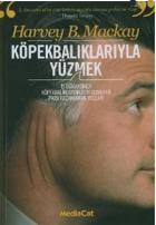Köpekbalıklarıyla Yüzmek Ya da Kurtlar Sofrasında İş Yapmanın Kuralları