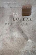 Korkak Yiğitler