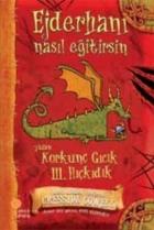 Korkunç Gıcık III.Hıçkıdık-1 Ejderhanı Nasıl Eğitirsin