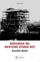 Korumak mı Restore Etmek mi