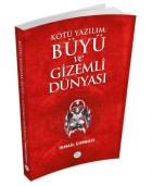 Kötü Yazılım - Büyü ve Gizemli Dünyası