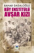 Köy Enstitülü Avşar Kızı