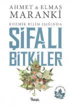 Kozmik Bilim Işığında Şifalı Bitkiler