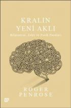 Kralın Yeni Aklı-Bilgisayar Zeka ve Fizik Yasaları