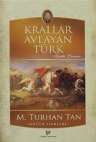 Krallar Avlayan Türk