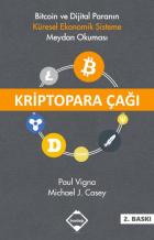 Kriptopara Çağı-Bitcoin ve Dijital Paranın Küresel Ekonomik Sisteme Meydan Okuması