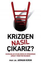 Krizden Nasıl Çıkarız?