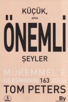 Küçük Ama Önemli Şeyler (Mükemmel'e Ulaşmanın 163 Yolu)