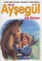 Küçük Ayşegül  Ata Biniyor