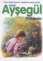 Küçük Ayşegül Ormanda (Ciltli)