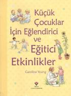 Küçük Çocuklar İçin Eğlendirici ve Eğitici Etkinlikler