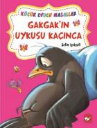 Küçük Evden Masallar-Gakgakın Uykusu Kaçınca Hophop Tavşanın Süpürgesi