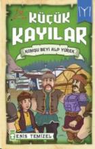 Küçük Kayılar- Komşu Beyi Alp Yürek