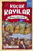 Küçük Kayılar- Moğollara Oyun