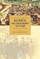 Kudüs Selahaddin Eyyubi Külliye-i İslamiyesi-Osmanlının Son Cihan Projesi