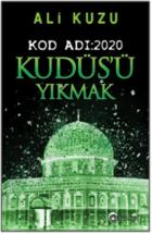 Kudüs’ü Yıkmak - Kod Adı-2020