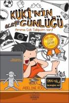 Kuki’nin Acayip Günlüğü 3 - Amma Çok Takipçim Var! (Ciltli)