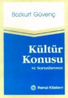 Kültür Konusu ve Sorunlarımız