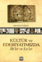 Kültür ve Edebiyatımızda İlk’ler ve En’ler