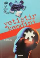 Kültürsüz Olmaz / Yetiştir Kendini