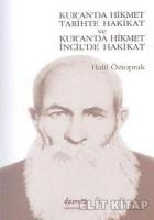 Kur’an’da Hikmet Tarihte Hakikat ve Kur’an’da Hikmet İncil’de Hakikat