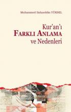 Kur’an’ı Farklı Anlama ve Nedenleri