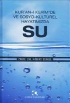 Kur’an-ı Kerim’de ve Sosyo-Kültürel Hayatımızda Su