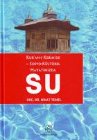 Kur’an-ı Kerim’de ve Sosyo-Kültürel Hayatımızda Su