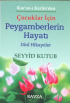 Kur’an-ı Kerim’den Çocuklar İçin Peygamberlerin Hayatı