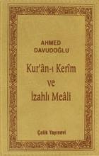 Kur’an-ı Kerim ve İzahlı Meali (Cep Boy, Kılıflı)