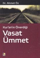 Kur’an’ın Önerdiği Vasat Ümmet